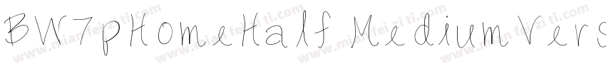 BW7pHomeHalf MediumVersion字体转换